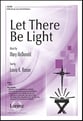 Let There Be Light SATB choral sheet music cover